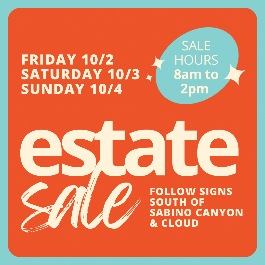 Tucson Estate Sales & Consignments, LLC. - Estate Sale near Speedway and Craycroft, September 11 through September 13, 8am-2pm